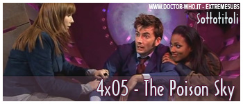 Doctor Who sottotitoli - 4x05 - The Poison Sky