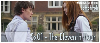 Doctor Who sottotitoli - 5x01 - The Eleventh Hour